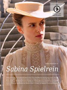 Keira Knightley as Sabina Spielrein