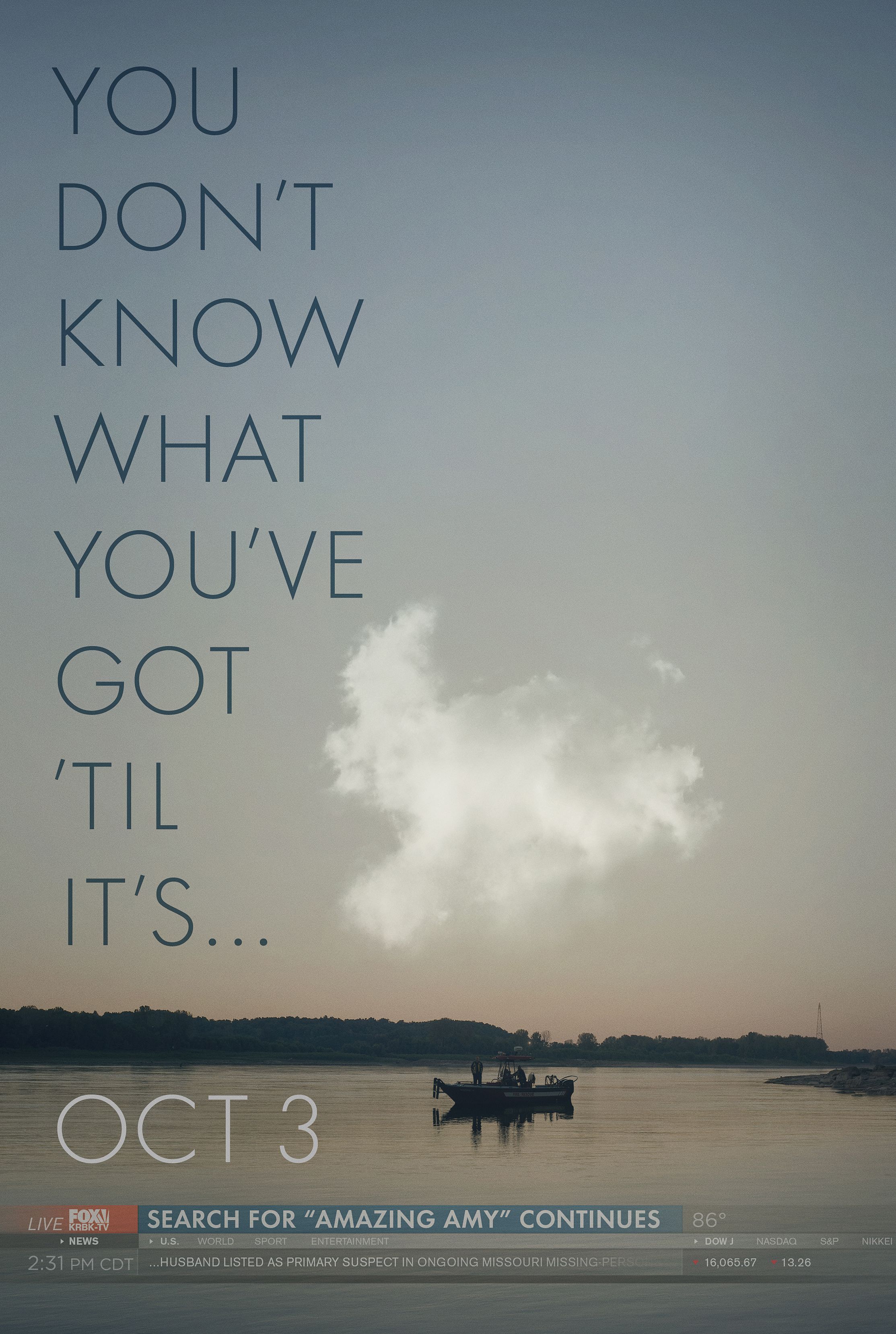 Gone Girl poster: You Don&#039;t Know What You&#039;ve Got &#039;Til It&#039;s