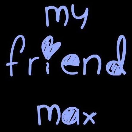 My Friend Max