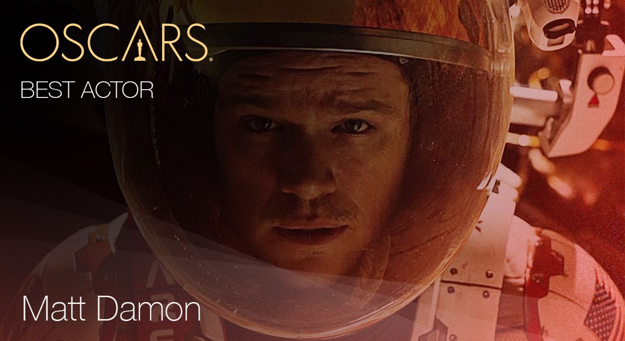 Best Actor, Matt Damon for The Martian