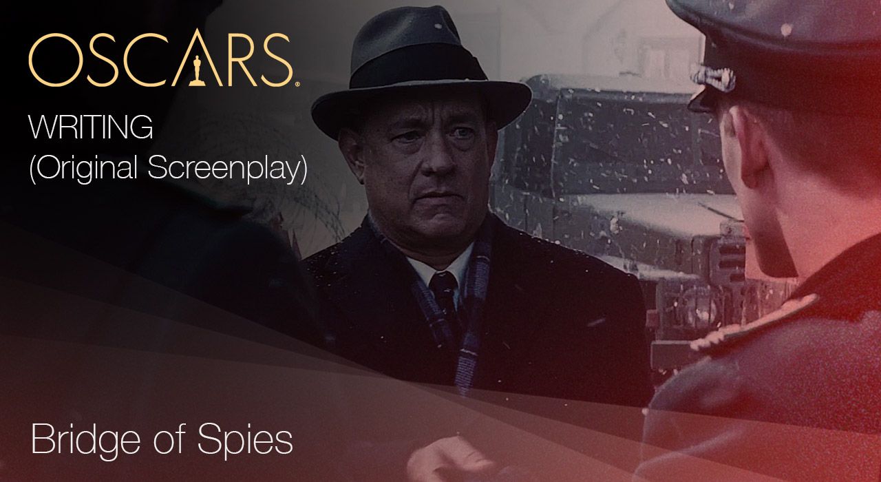 Writing (Original Screenplay) - Bridge of Spies