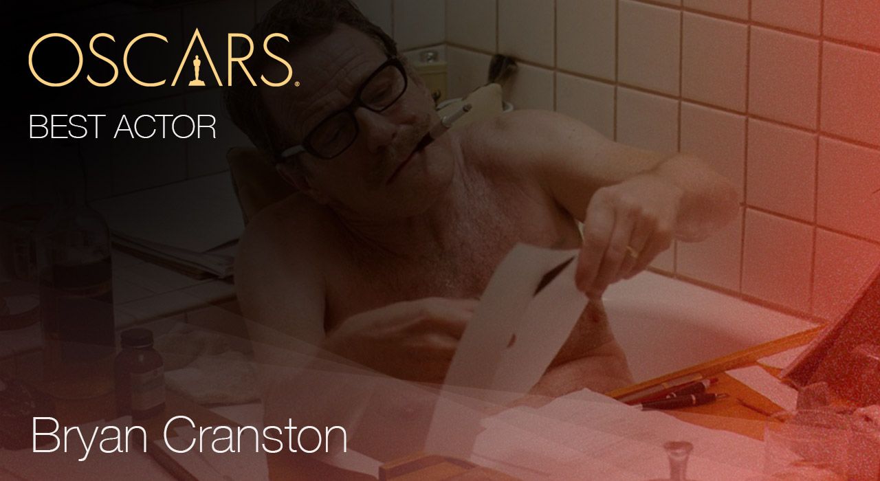 Best Actor, Bryan Cranston for Trumbo