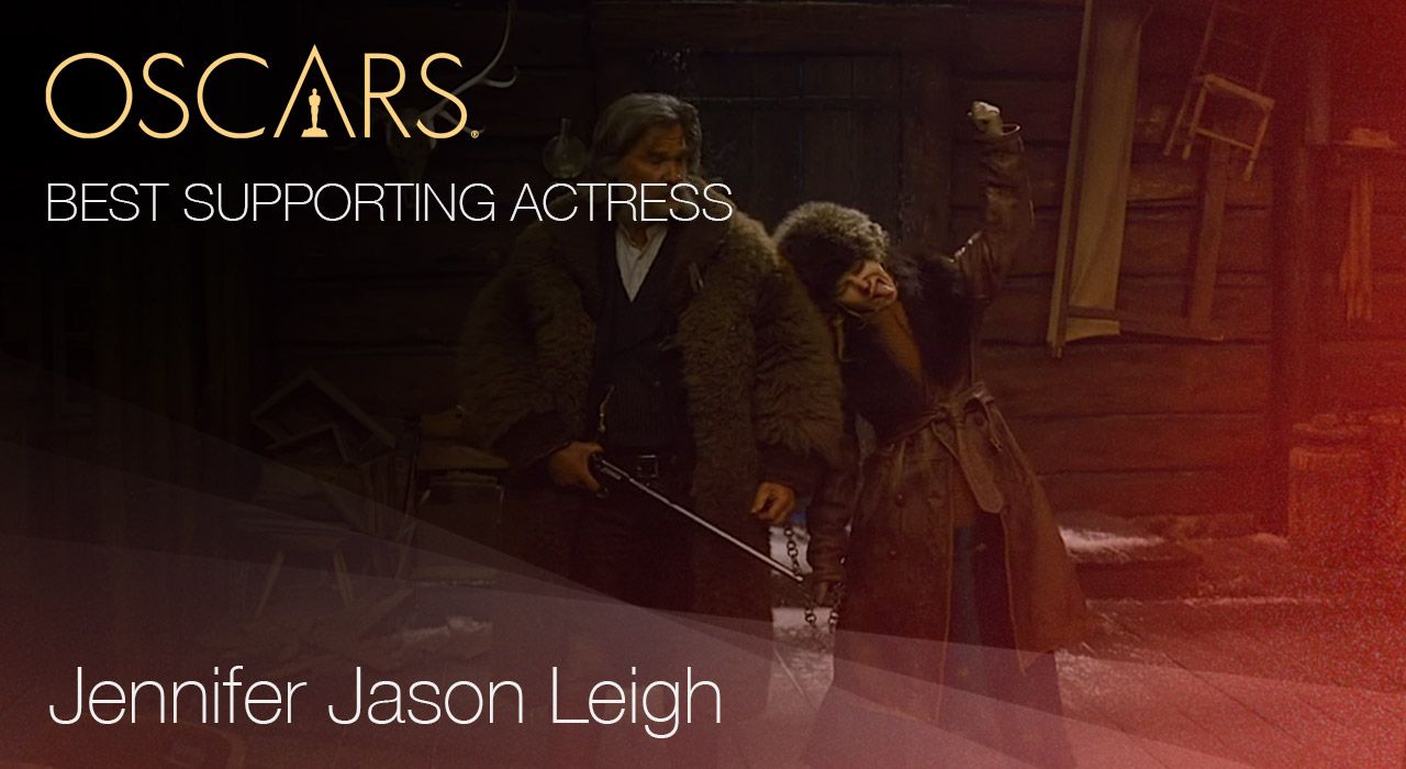 Best Supporting Actress, Jennifer Jason Leigh for The Hatefu