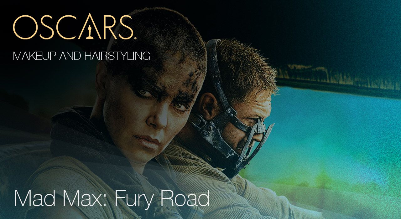 Makeup and Hairstyling, Mad Max Fury Road