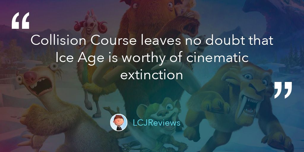 Ice Age: Collision Course Review Quote