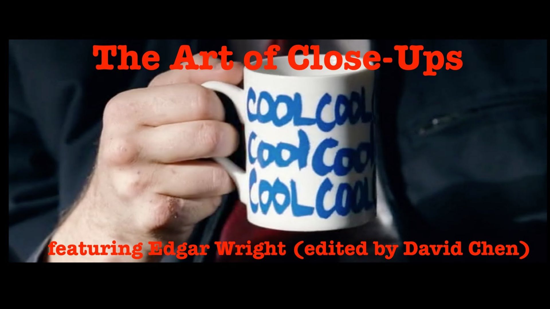 The Art of the Close-Up with Edgar Wright
