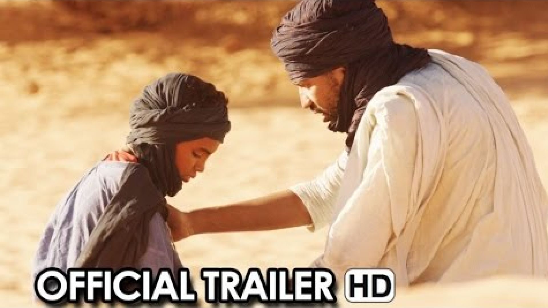 Official Trailer for &#039;Timbuktu&#039;