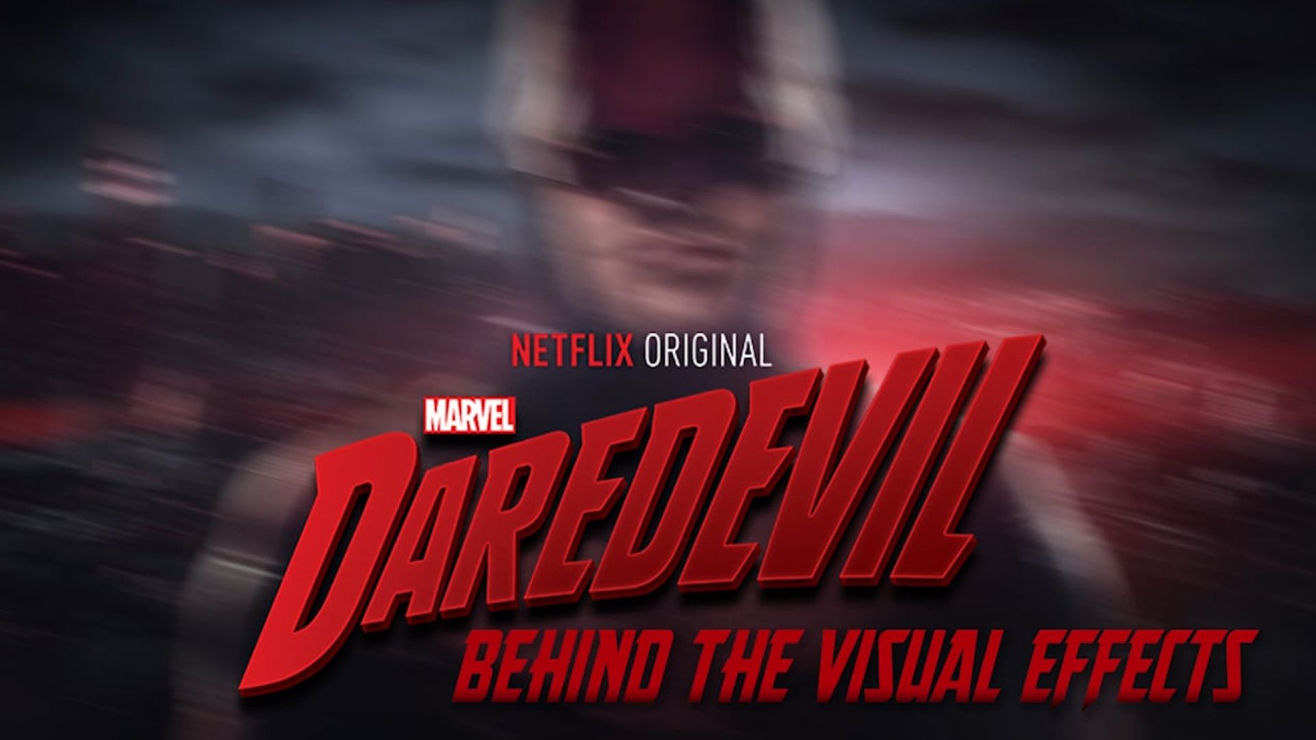 Daredevil: &#039;Behind the Visual Effects&#039;