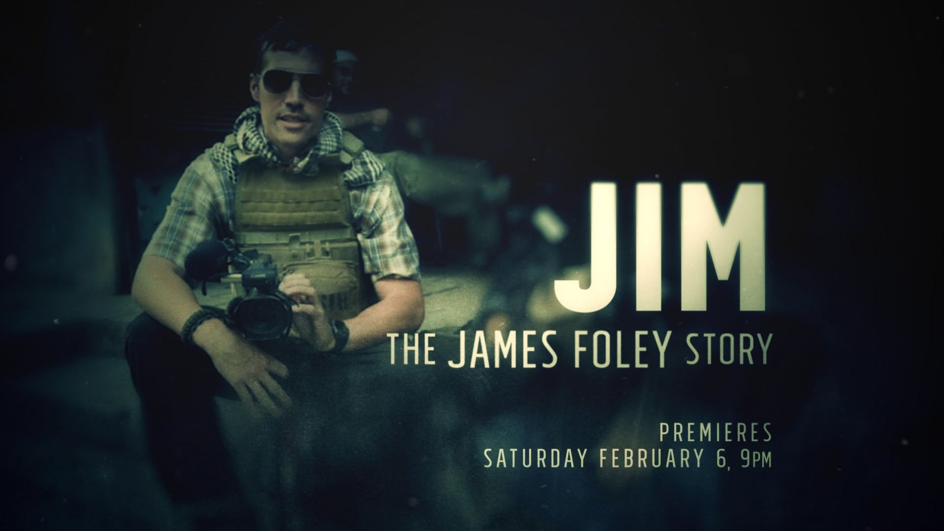 We Know Headlines But Not His Story in 'Jim: The James Foley