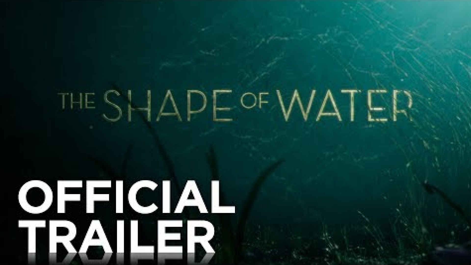 First trailer for Guillermo del Toro's 'The Shape of Water'.