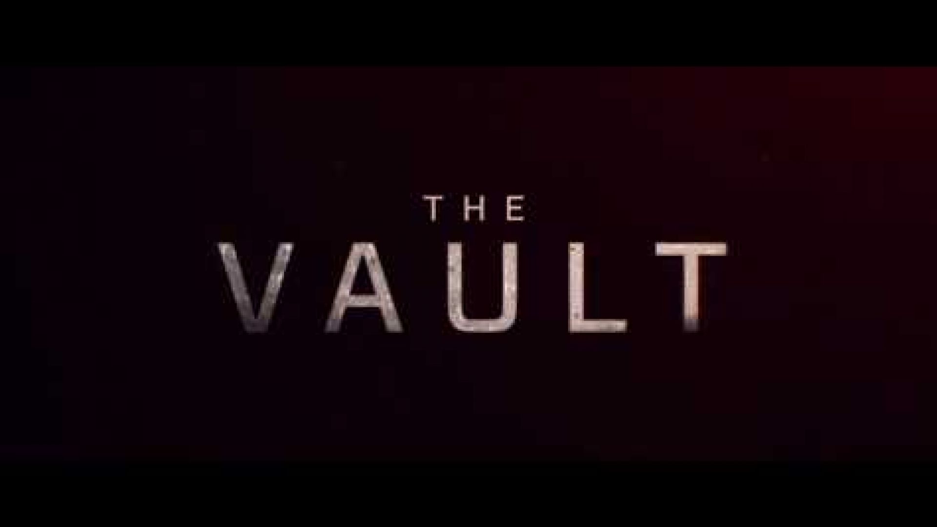 The Vault (2017) Trailer