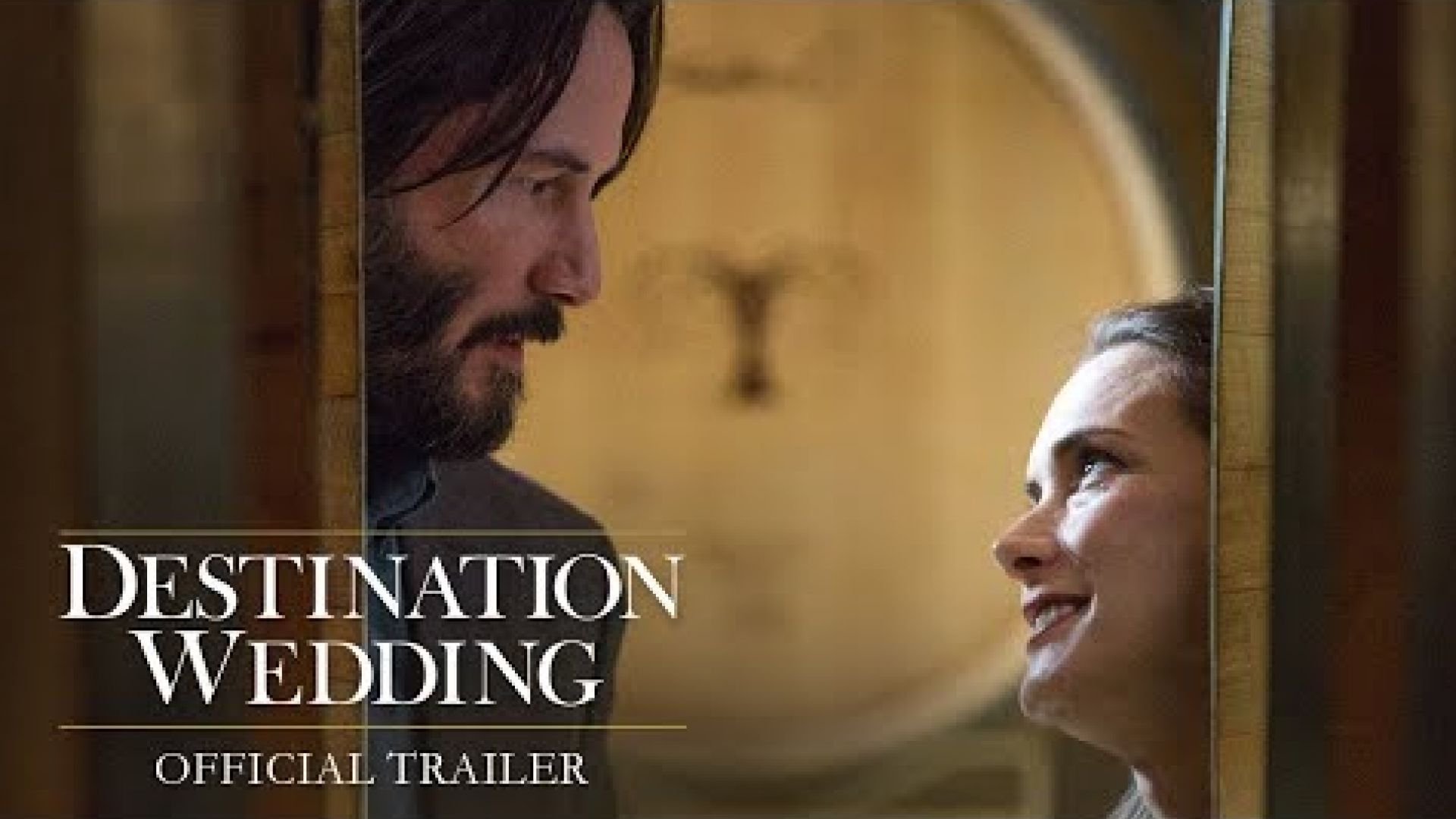 &#039;Destination Wedding&#039; Trailer