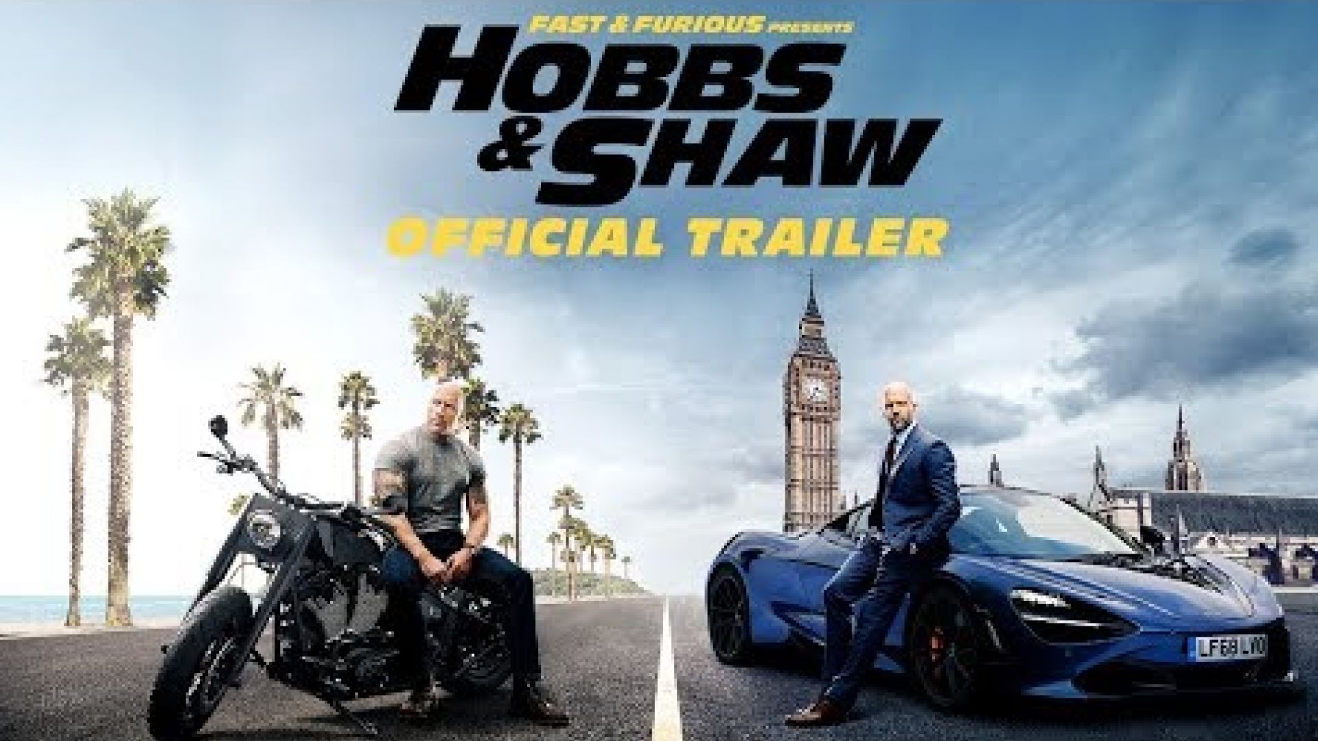 Hobbs &amp; Shaw Trailer