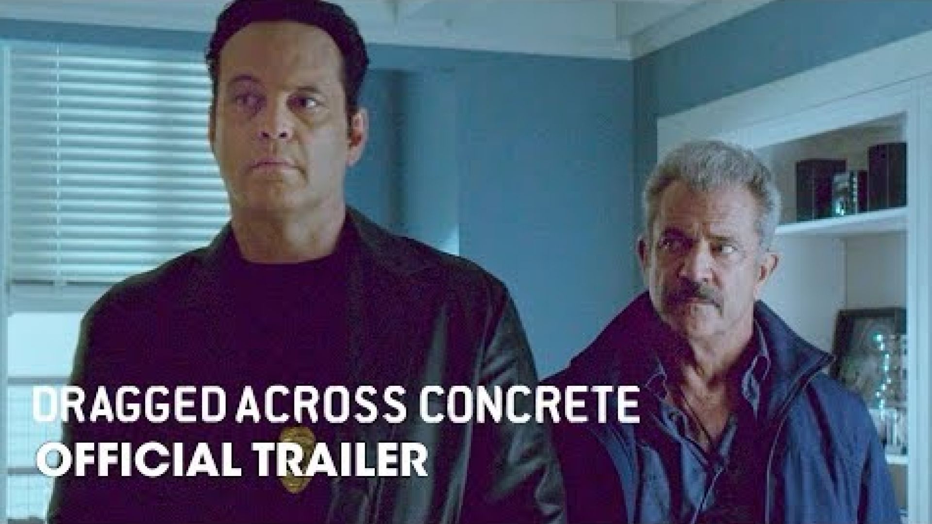 &#039;Dragged Across Concrete&#039; Trailer – Mel Gibson, Vince Vaug