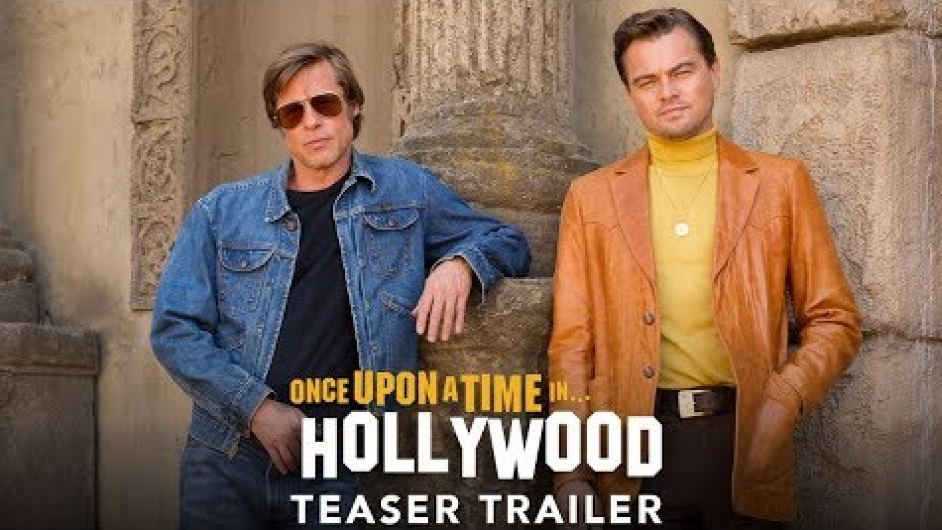 ‘Once Upon A Time In Hollywood’ Teaser Trailer