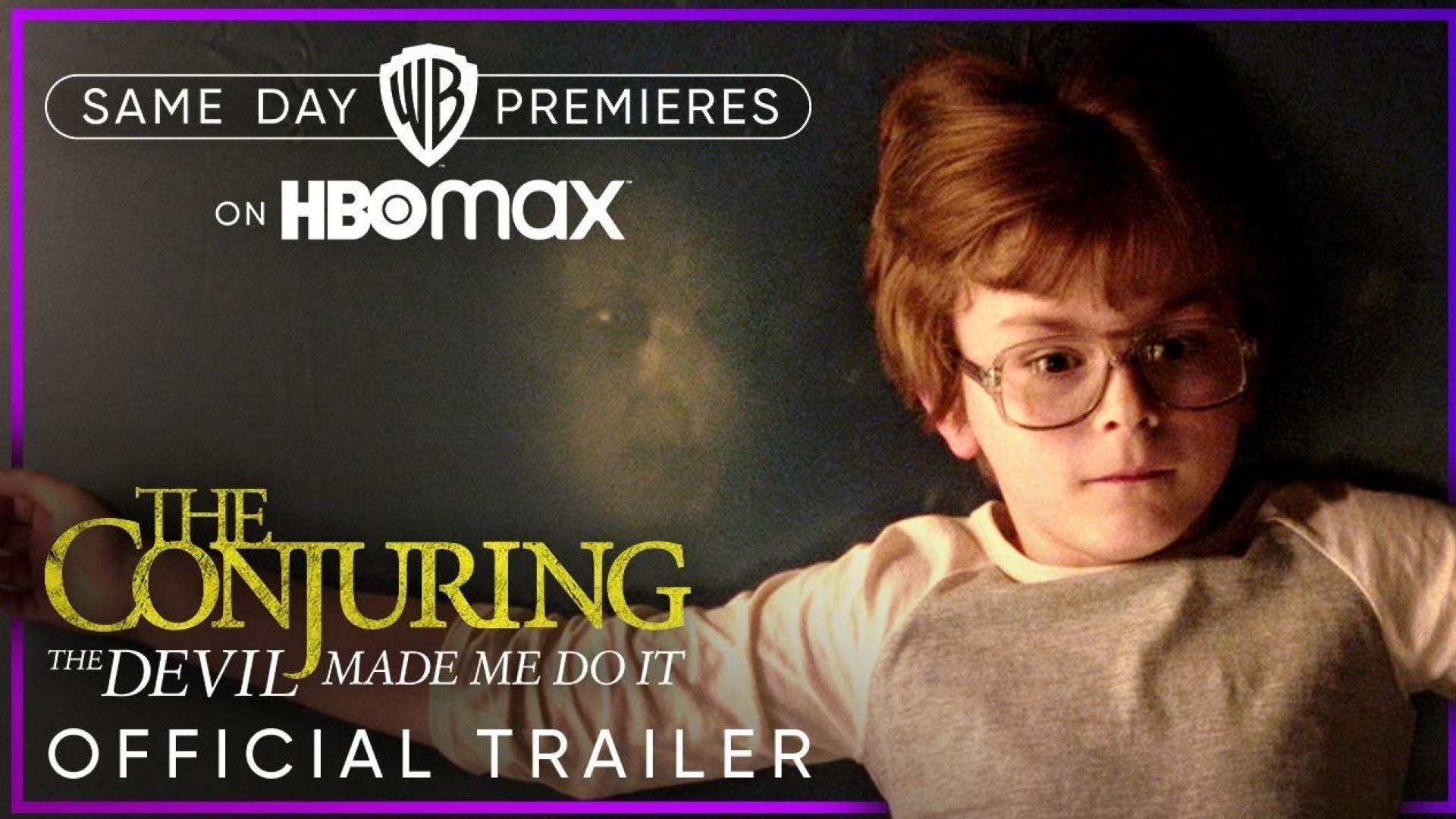 ‘The Conjuring: The Devil Made Me Do It” Official Traile